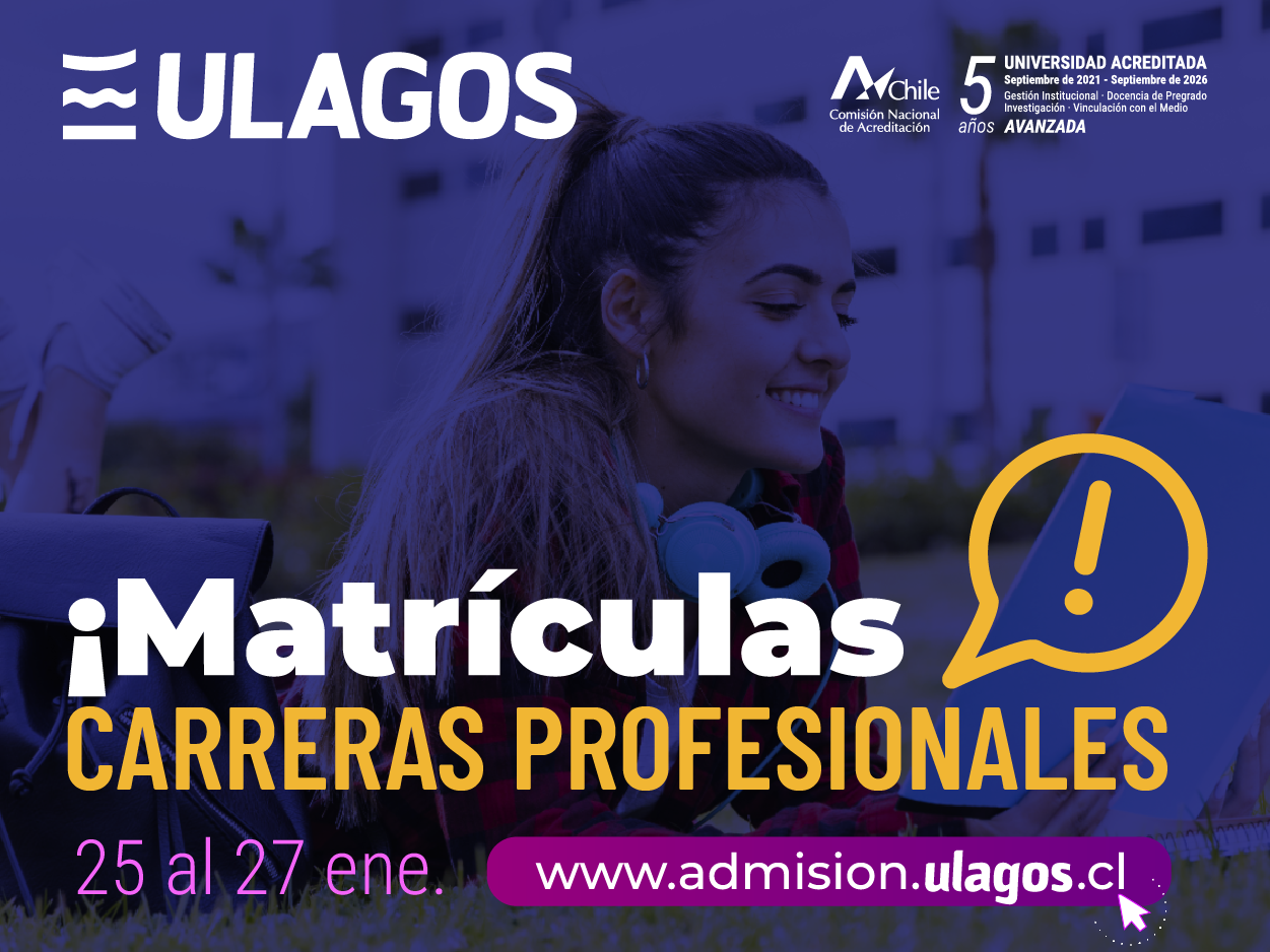 ULagos inicia su periodo de matrículas 2022 en modalidad online y presencial